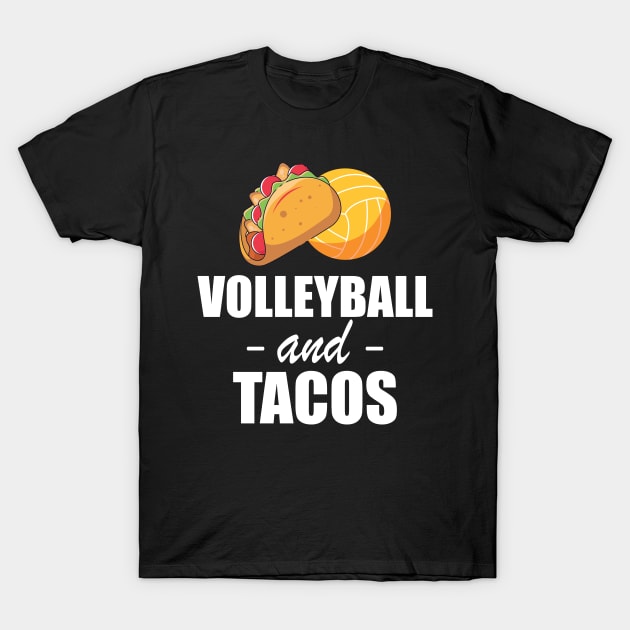 Volleyball and tacos T-Shirt by KC Happy Shop